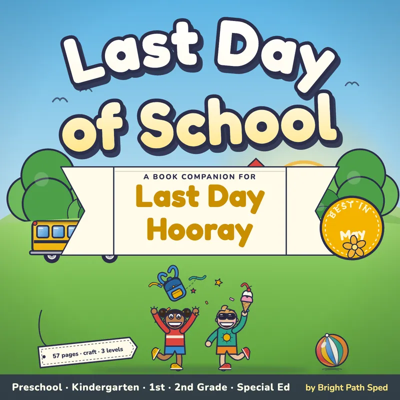 Last Day Hooray Book Companion May Preschool Kindergarten 1st 2nd Special Ed, image 1 of 4