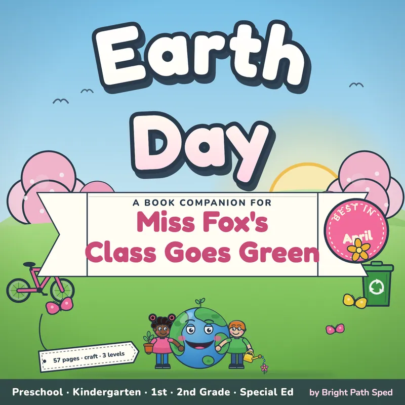 Miss Fox's Class Goes Green Book Companion April PreK K 1st 2nd Special Ed, image 1 of 4