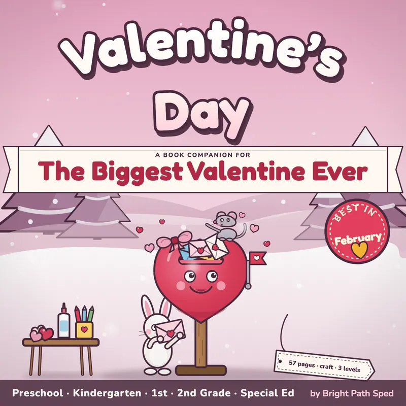 The Biggest Valentine Ever Book Companion February PreK K 1st 2nd Special Ed, image 1 of 4