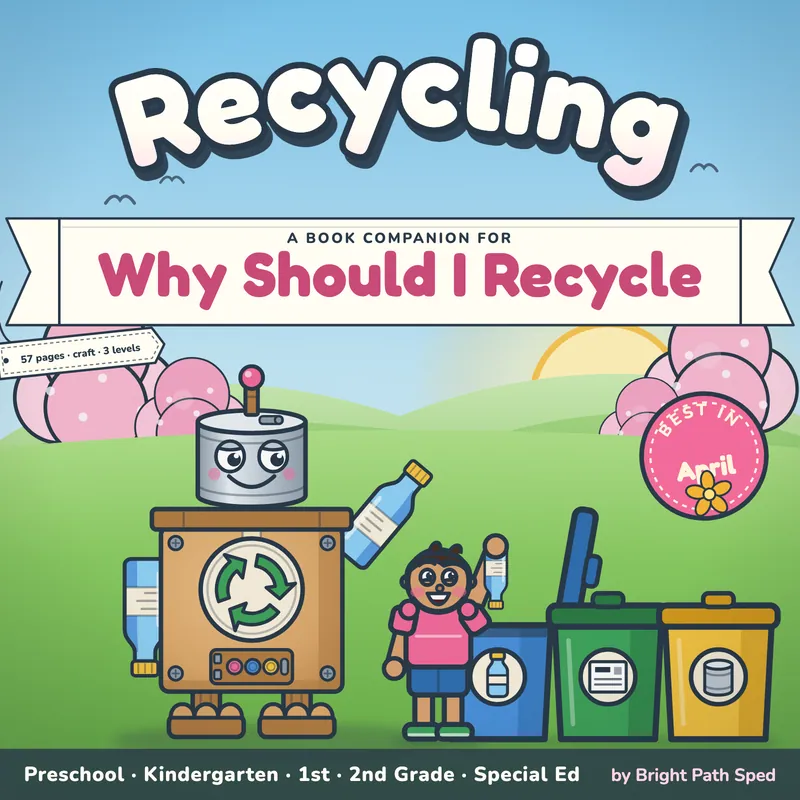 Why Should I Recycle Book Companion April PreK K 1st 2nd Special Ed, image 1 of 4